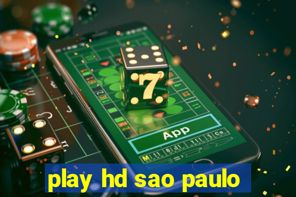 play hd sao paulo